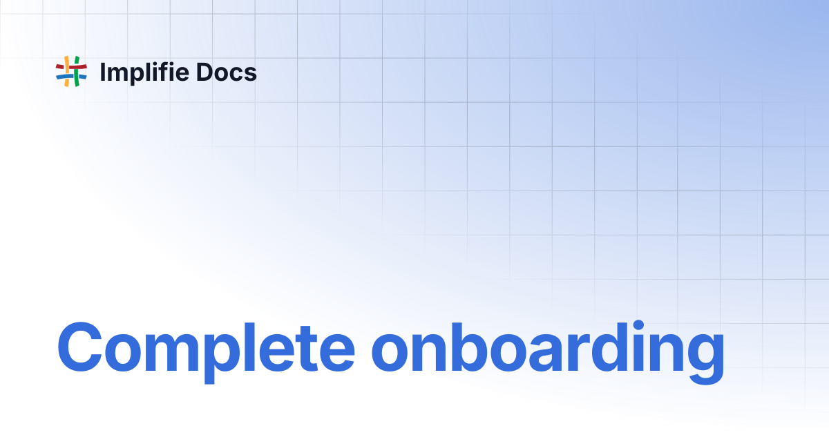 Onboarding Process | Implifie Docs